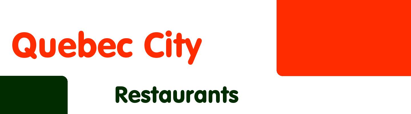 Best restaurants in Quebec City - Rating & Reviews